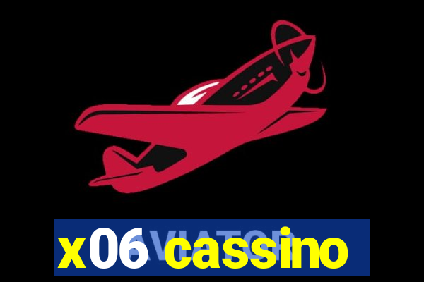 x06 cassino